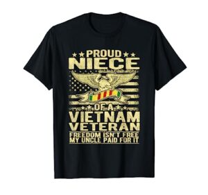 freedom isn't free - proud niece of a vietnam veteran gift t-shirt