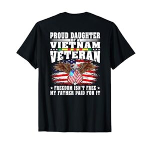 proud daughter of a vietnam veteran - military vet's child t-shirt