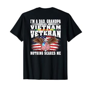 i'm a dad grandpa and vietnam veteran - nothing scares me t-shirt