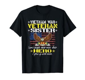 some people never meet their hero vietnam war veteran sister t-shirt