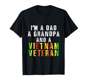 i'm a dad a grandpa and a vietnam veteran gift vet usa gift t-shirt