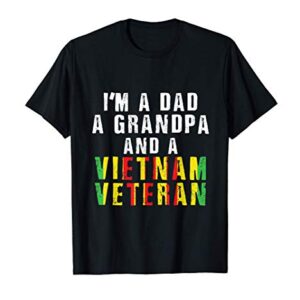 I'm A Dad A Grandpa And A Vietnam Veteran Gift Vet USA Gift T-Shirt