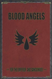 blood angels for the emperor and sanguinius: warhammer 40k warrior notebook battle tracker gift idea