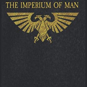 Imperium of Man The Emperor Protects: Warhammer Game Record Battle Planner Warrior Record Notebook