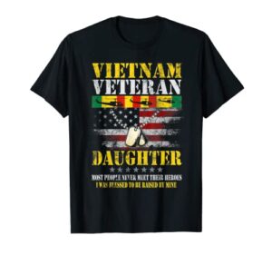 vietnam veteran daughter raised by my hero veterans day gift t-shirt