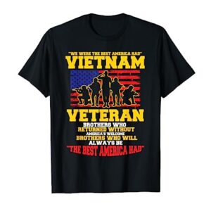 We Were The Best America Had Vietnam Veteran T-Shirt