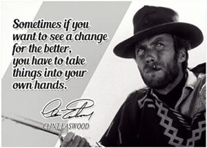 clint eastwood motivational quote poster inspirational picture posters western theater memorabilia signed autographed legends gunsmoke classic authentic actor star movies wall canvas wall art p102