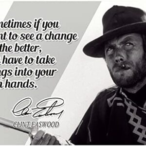 Clint Eastwood Motivational Quote Poster Inspirational Picture Posters Western Theater Memorabilia Signed Autographed Legends Gunsmoke Classic Authentic Actor Star Movies Wall Canvas Wall Art P102