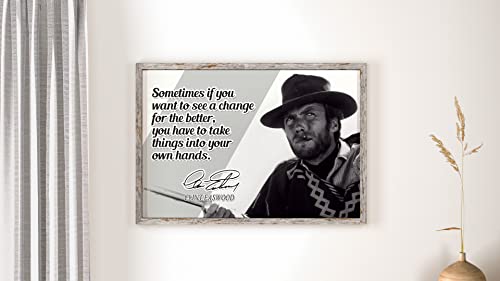 Clint Eastwood Motivational Quote Poster Inspirational Picture Posters Western Theater Memorabilia Signed Autographed Legends Gunsmoke Classic Authentic Actor Star Movies Wall Canvas Wall Art P102