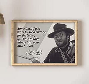 Clint Eastwood Motivational Quote Poster Inspirational Picture Posters Western Theater Memorabilia Signed Autographed Legends Gunsmoke Classic Authentic Actor Star Movies Wall Canvas Wall Art P102