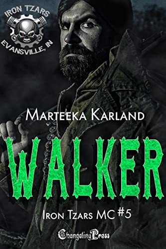 Walker (Iron Tzars MC 5): A Bones MC Romance