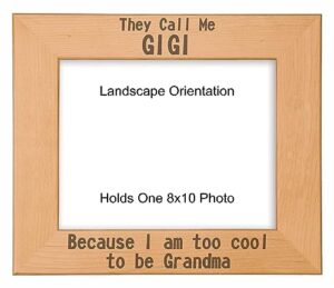 precisionnc engraving gift for grandma they call me gigi too cool for grandma engraved natural wood picture frame mothers day (8x10 landscape)