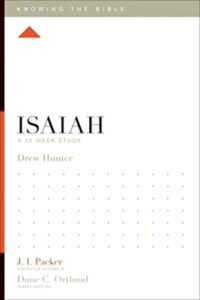 isaiah: a 12-week study (knowing the bible)