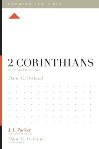 2 corinthians: a 12-week study (knowing the bible)