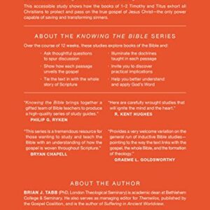 1–2 Timothy and Titus: A 12-Week Study (Knowing the Bible)