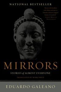 mirrors: stories of almost everyone