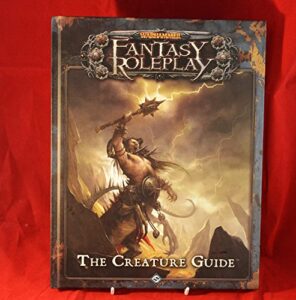 warhammer fantasy roleplay: the creature guide