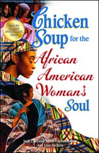 chicken soup for the african american woman's soul: laughter, love and memories to honor the legacy of sisterhood (chicken soup for the soul)