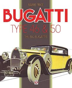 bugatti type 46 & 50: the big bugattis
