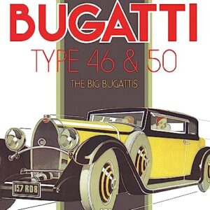 Bugatti Type 46 & 50: The Big Bugattis