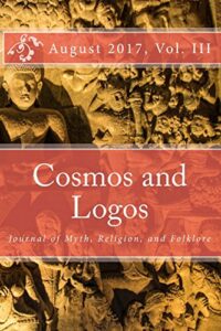 cosmos and logos: journal of myth, religion, and folklore (august 2017)