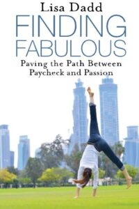 finding fabulous: paving the path between paycheck and passion