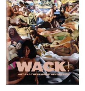 [ wack!: art and the feminist revolution [ wack!: art and the feminist revolution by mark, lisa gabrielle ( author ) apr-01-2007 ] by mark, lisa gabrielle ( author) apr-2007 [ paperback ]