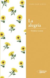 la alegría (spanish edition)