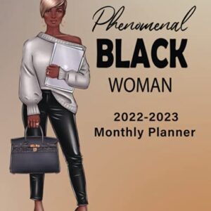 2022-2023 Monthly Planner : Phenomenal Black Woman: Two Year 24 Months Monthly And Yearly Dated Calendar Organizer For Busy African American Black ... List And More : Beautiful Black Woman Cover