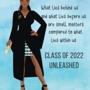 Class of 2022 Unleashed: 100 Page Composition Notebook Wide Ruled With Blank Pages : African American Black Teen Senior Graduating Class Gift : What Lies Behind Us Quote Cover