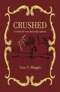 crushed: a miracle was her only option