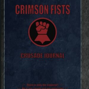 Crimson Fists Crusade Journal There is only the Emperor! He is our shield and our protector!: Battle Notebook Tracker Planner Tabletop Gamer Gift Idea