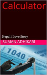calculator: nepali love story (hindi edition)