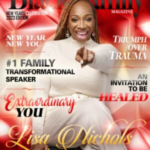 The Black Family Magazine with Lisa Nichols: New Years Celebration 2023 Edition