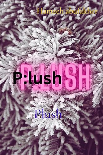 Plush: horrorscope (Before you die don't forget to program Book 2)