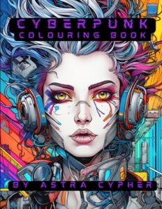 cyberpunk: colouring book