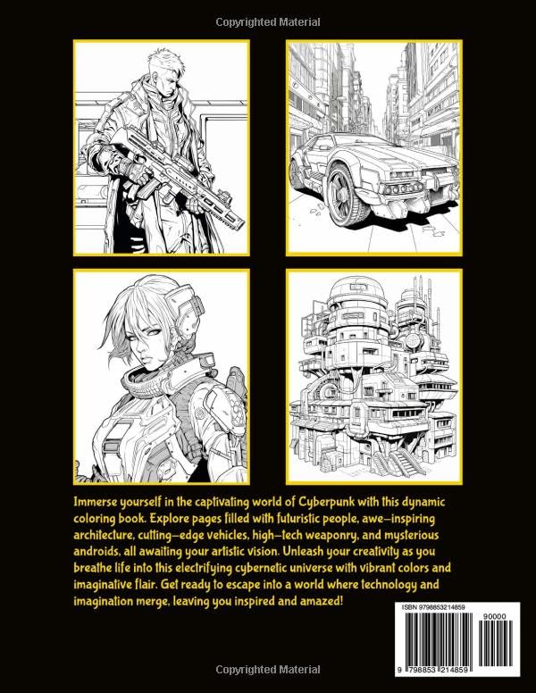 Cyberpunk: A Coloring Book for Adults and Teens featuring 50 stress relieving images of architecture, characters, vehicles and more in sci-fi cyberpunk style