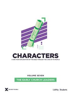 characters volume 7: the early church leaders -teen study guide (volume 7) (explore the bible)