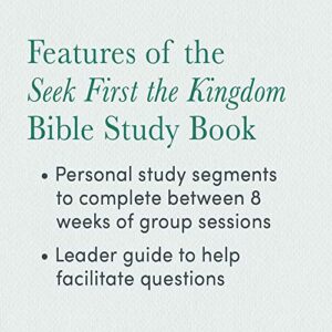 Seek First the Kingdom - Bible Study Book: God’s Invitation to Life and Joy in the Book of Matthew