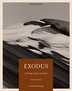 exodus - storyteller - bible study book: enter god's story
