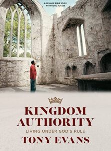 kingdom authority: living under god's rule - bible study book with video access