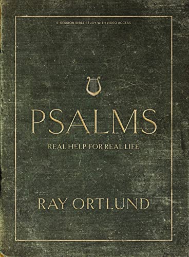 Psalms - Bible Study Book with Video Access: Real Help for Real Life