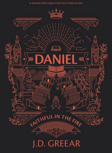 Daniel - Men's Bible Study Book with Video Access: Faithful in the Fire