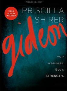 gideon: your weakness god's strength - bible study book with video access