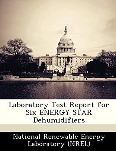 Laboratory Test Report for Six ENERGY STAR Dehumidifiers