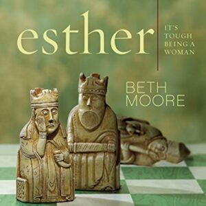 Esther - Bible Study Book: It's Tough Being a Woman