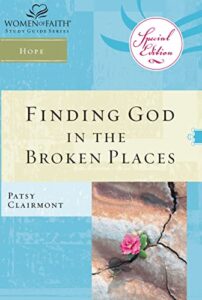 finding god in the broken places (women of faith study guide series)