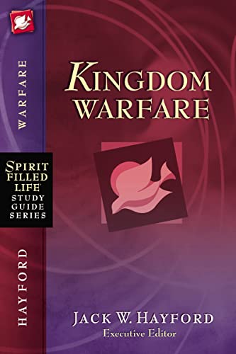 Kingdom Warfare (Spirit-Filled Life Study Guide Series)