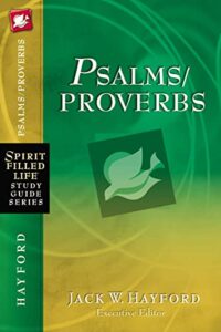 psalms/proverbs (spirit-filled life study guide series)
