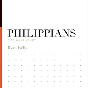 Philippians: A 12-Week Study (Knowing the Bible)